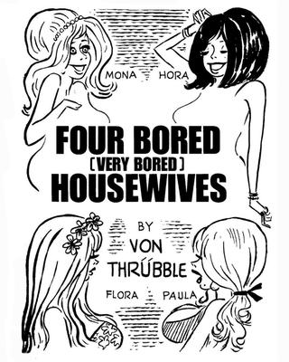 Quatre partie des femmes au foyer [très ennuyées]